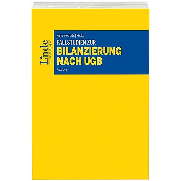 Fallstudien zur Bilanzierung nach UGB (f. Österreich), Alexandra Kuhnle-Schadn, Thomas Röster