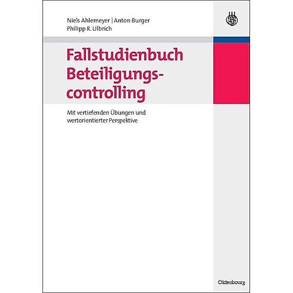 Fallstudienbuch Beteiligungscontrolling / Jahrbuch des Dokumentationsarchivs des österreichischen Widerstandes, Niels Ahlemeyer, Anton Burger, Philipp Ulbrich