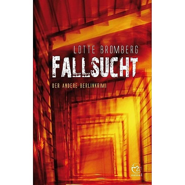 Fallsucht, Lotte Bromberg