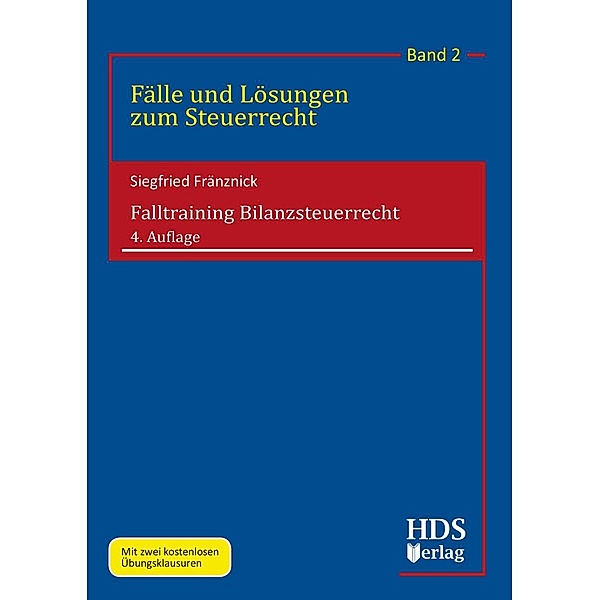 Falltraining Bilanzsteuerrecht, Siegfried Fränznick