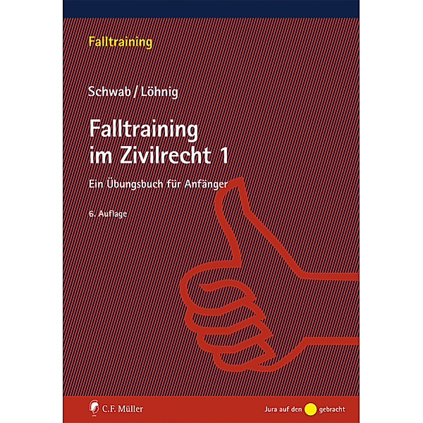 Falltraining / Falltraining im Zivilrecht.Tl.1, Dieter Schwab, Martin Löhnig