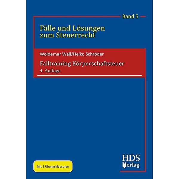Falltraining Körperschaftsteuer, Heiko Schröder, Woldemar Wall