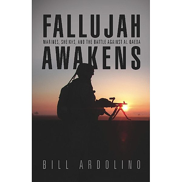 Fallujah Awakens, Bill Ardolino