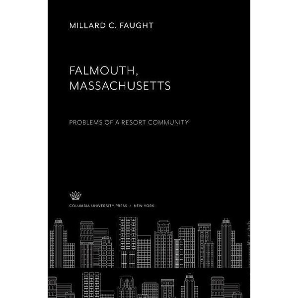 Falmouth Massachusetts, Millard C. Faught