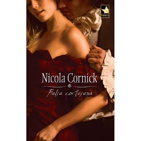 Falsa cortesana / Mira, Nicola Cornick