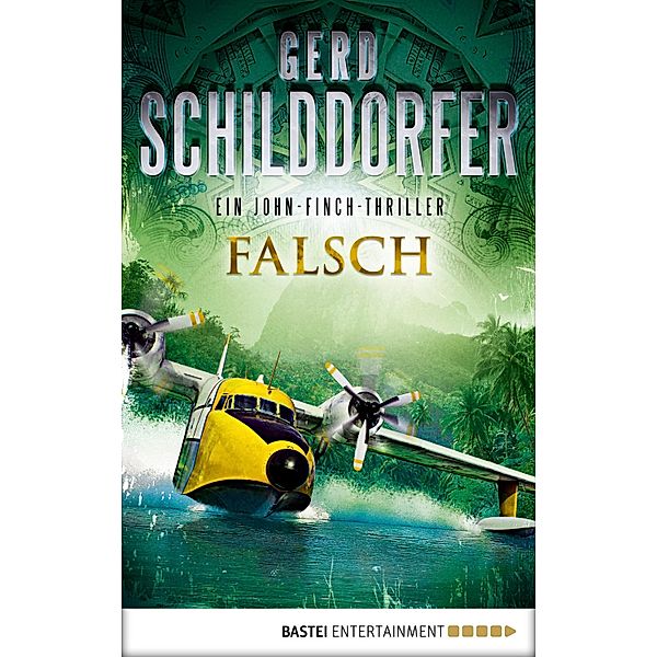 Falsch / John Finch Bd.1, Gerd Schilddorfer