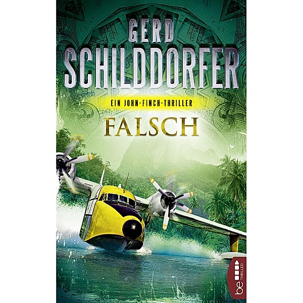 Falsch / John Finch Bd.1, Gerd Schilddorfer
