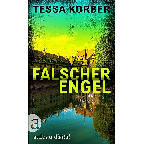 Falsche Engel / Jeannette Dürer Bd.3, Tessa Korber