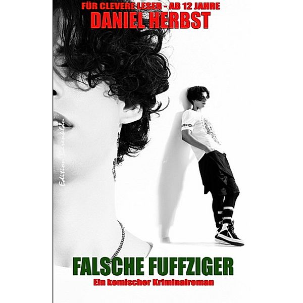 Falsche Fuffziger, Daniel Herbst