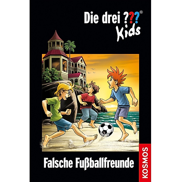 Falsche Fußballfreunde / Die drei Fragezeichen-Kids Bd.47, Boris Pfeiffer