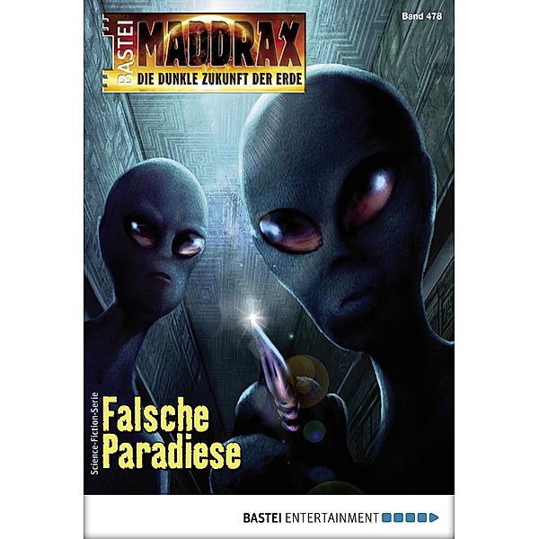 Falsche Paradiese / Maddrax Bd.478, Ian Rolf Hill