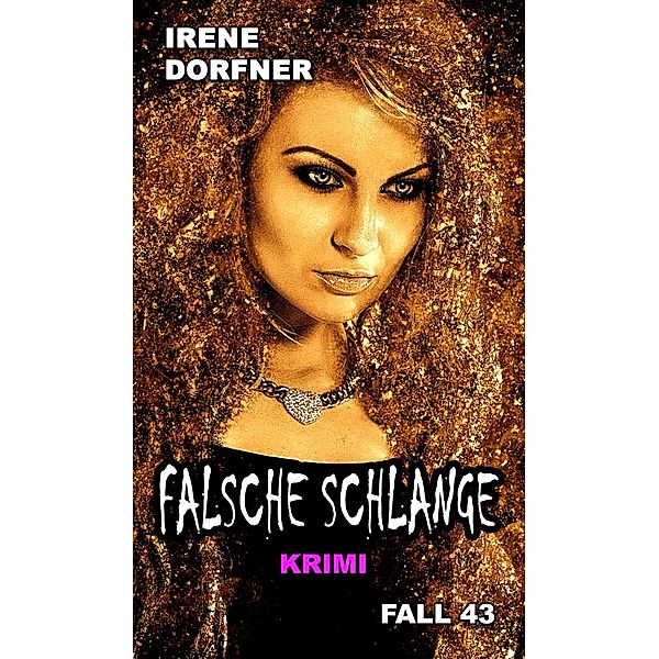 Falsche Schlange / Leo Schwartz Bd.43, Irene Dorfner