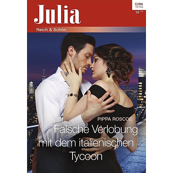 Falsche Verlobung mit dem italienischen Tycoon / Julia (Cora Ebook) Bd.2386, Pippa Roscoe