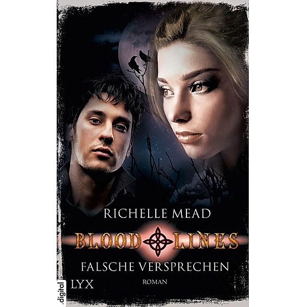 Falsche Versprechen / Bloodlines Bd.1, Richelle Mead