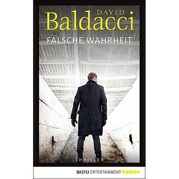 Falsche Wahrheit / Will Robie Bd.4, David Baldacci