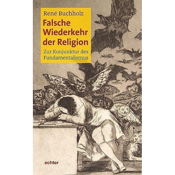 Falsche Wiederkehr der Religion, René Buchholz