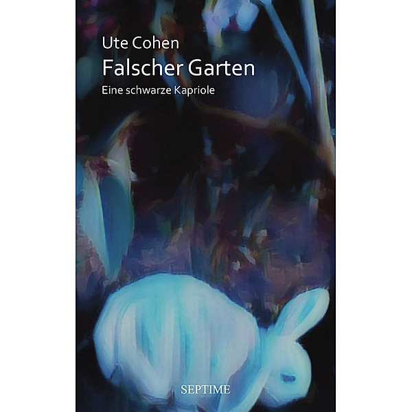 Falscher Garten, Ute Cohen