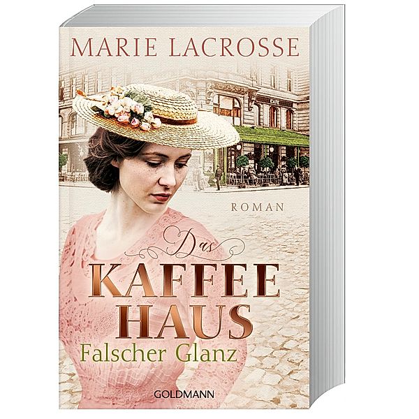 Falscher Glanz / Die Kaffeehaus-Saga Bd.2, Marie Lacrosse