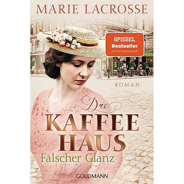 Falscher Glanz / Die Kaffeehaus-Saga Bd.2, Marie Lacrosse
