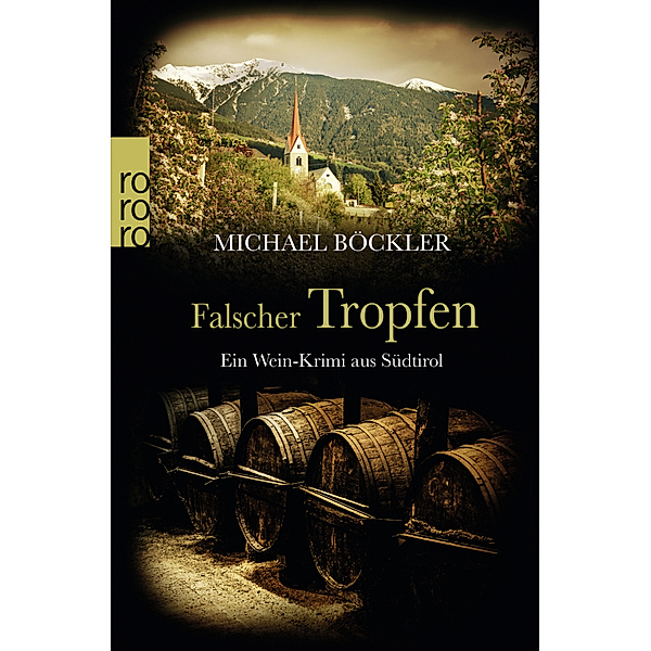 Falscher Tropfen / Wein-Krimi Bd.4, Michael Böckler