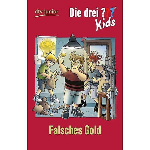 Falsches Gold / Die drei Fragezeichen-Kids Bd.34, Boris Pfeiffer