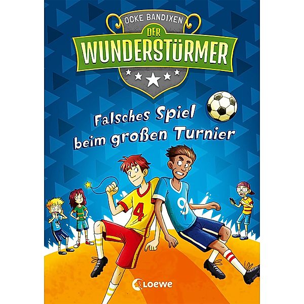 Falsches Spiel beim grossen Turnier / Der Wunderstürmer Bd.7, Ocke Bandixen