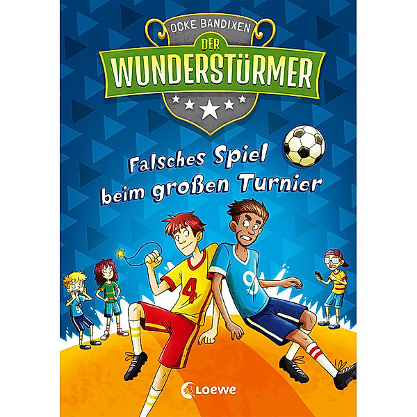 Falsches Spiel beim großen Turnier / Der Wunderstürmer Bd.7, Ocke Bandixen