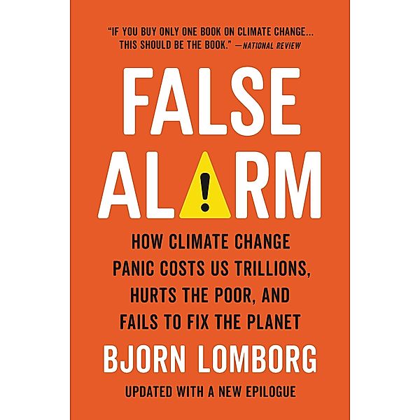 False Alarm, Bjorn Lomborg