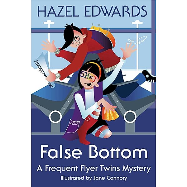 False Bottom / Frequent Flyer Twins Mysteries Bd.1, Hazel Edwards