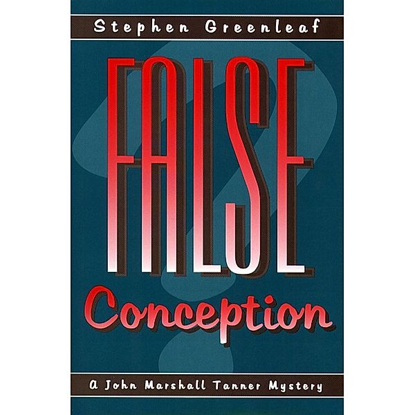 False Conception, Stephen Greenleaf