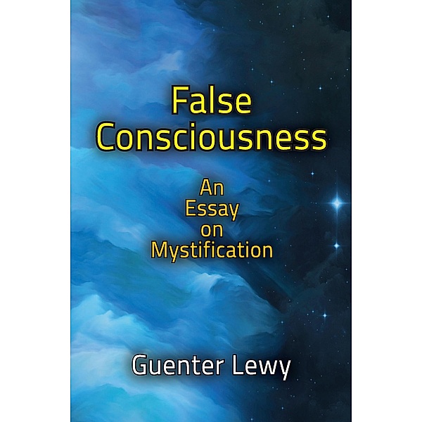 False Consciousness, Guenter Lewy