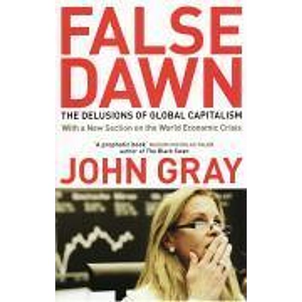 False Dawn, John Gray