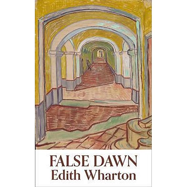 False Dawn, Edith Wharton