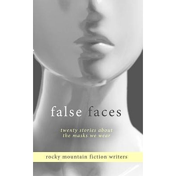 False Faces / RMFW Press