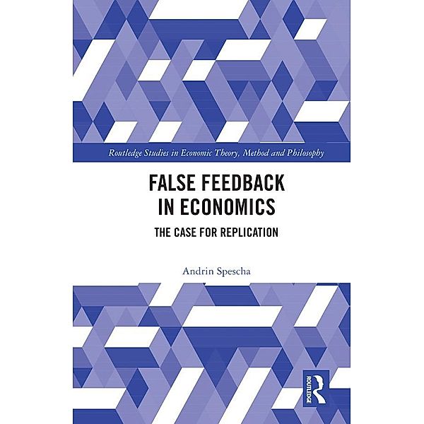 False Feedback in Economics, Andrin Spescha