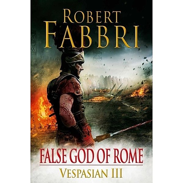 False God of Rome, Robert Fabbri