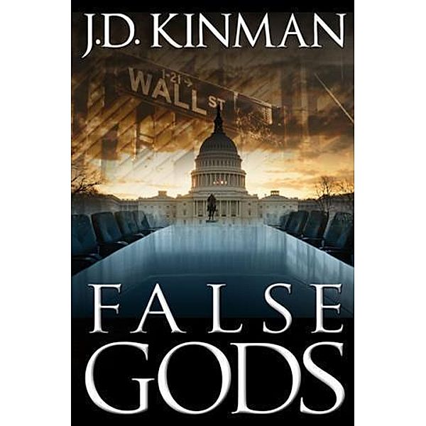 False Gods, J. D. Kinman