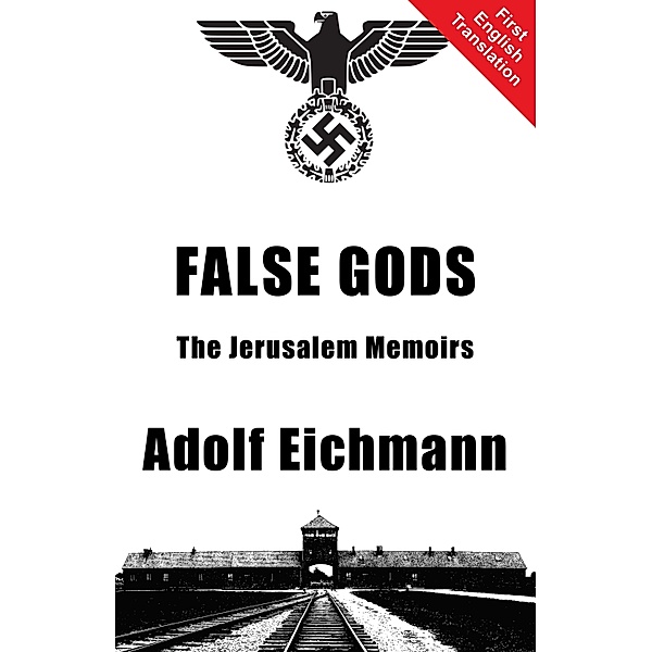 False Gods, Adolf Eichmann