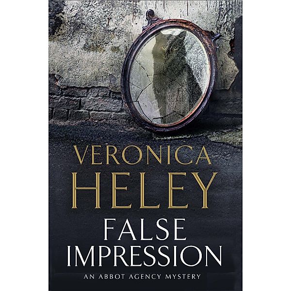 False Impression / An Abbot Agency Mystery Bd.9, Veronica Heley