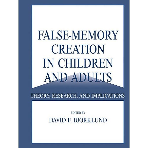 False-memory Creation in Children and Adults