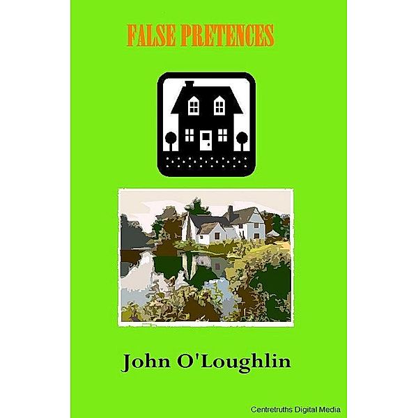 False Pretences, John O'Loughlin