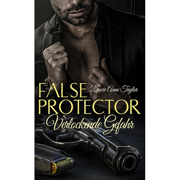 False Protector, Drucie Anne Taylor