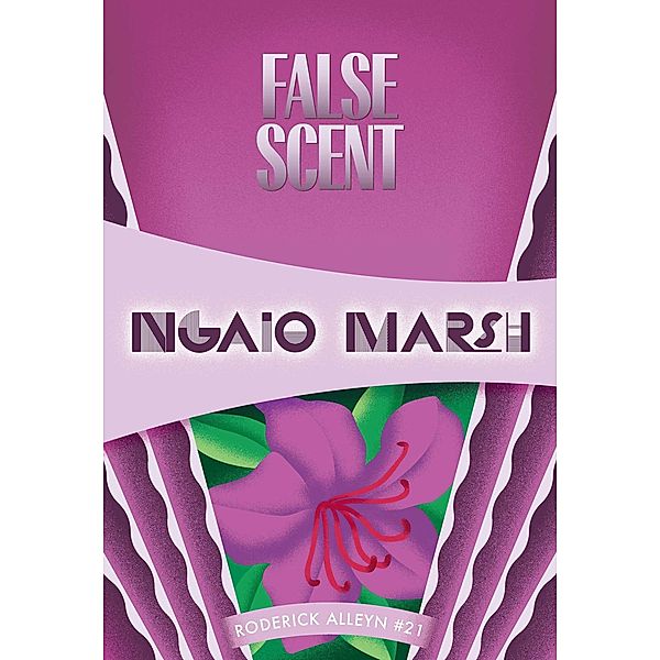 False Scent / Roderick Alleyn, Ngaio Marsh