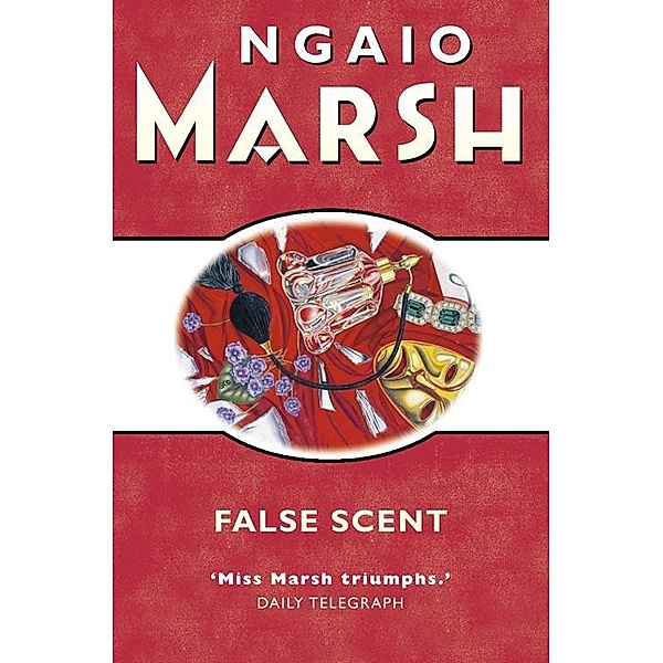 False Scent / The Ngaio Marsh Collection, Ngaio Marsh
