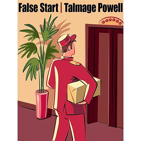 False Start / Wildside Press, Talmage Powell