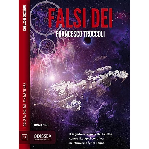 Falsi dei / Odissea Digital Fantascienza, Francesco Troccoli