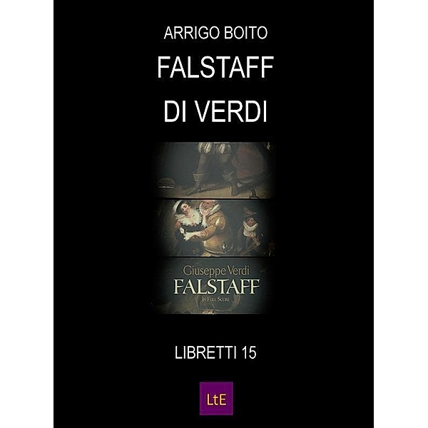 Falstaff, Arrigo Boito