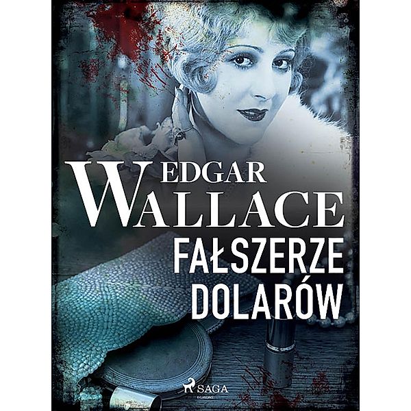 Falszerze dolarów, Edgar Wallace