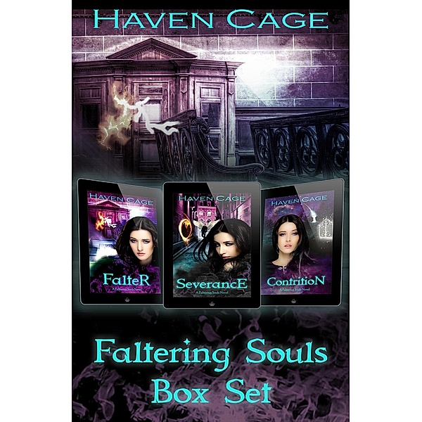 Faltering Souls Box Set, Books 1-3 (Faltering Souls Series), Haven Cage