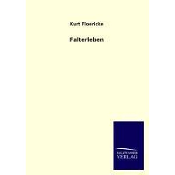 Falterleben, Kurt Floericke